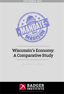 Wisconsin’s Economy: A Comparative Study - Badger Institute